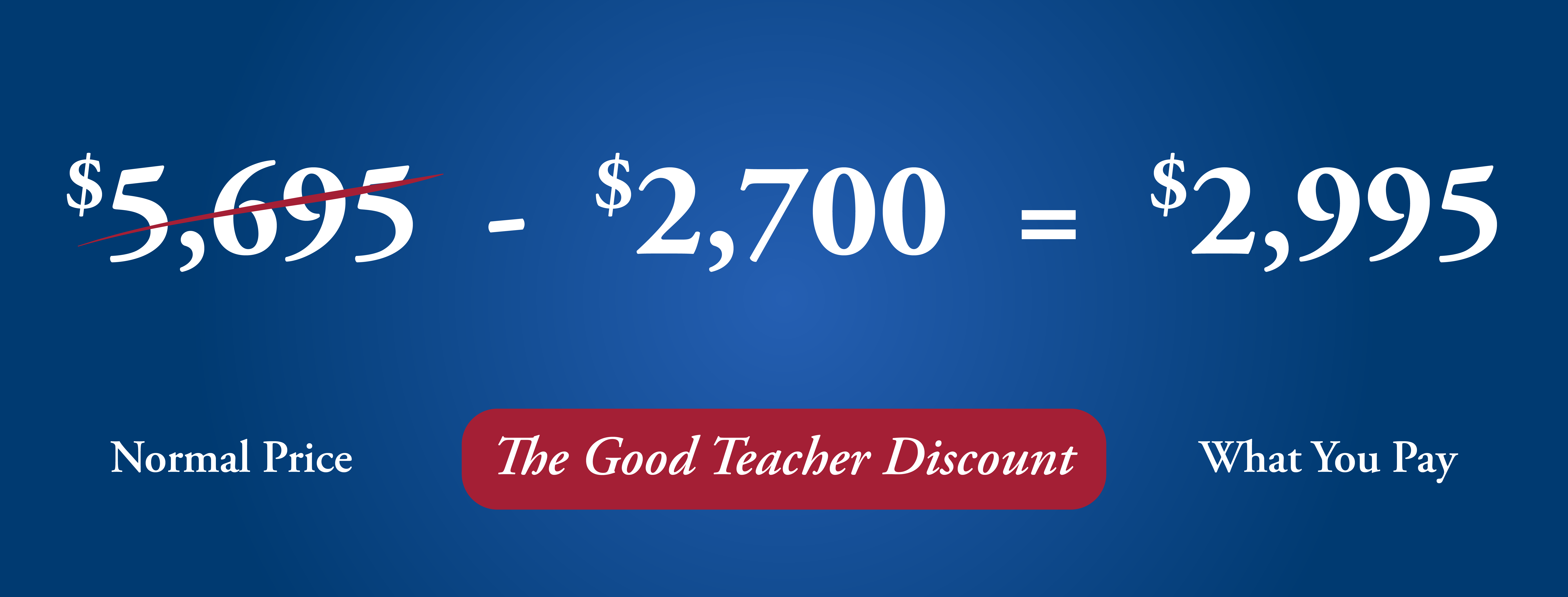 $2.700 Good Teacher Discount