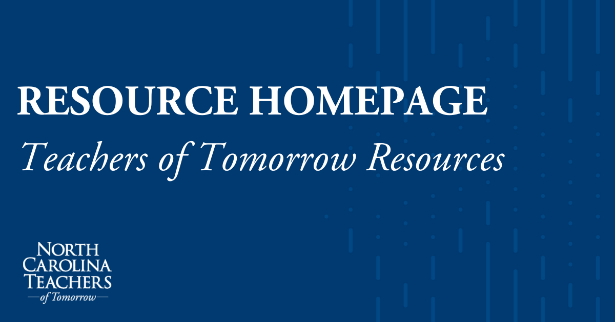 Resource Homepage North Carolina Teachers of Tomorrow
